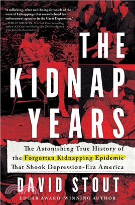 The Kidnap Years ― The Astonishing True History of the Forgotten Kidnapping Epidemic That Shook Depression-era America
