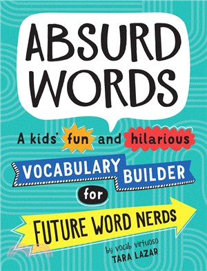 Dead Words. Cool Words. Boring Words. Weird Words. : Create a New Vocabulary with Fun, Wonderful Words
