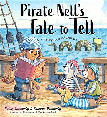 Pirate Nell's tale to tell :a storybook adventure /