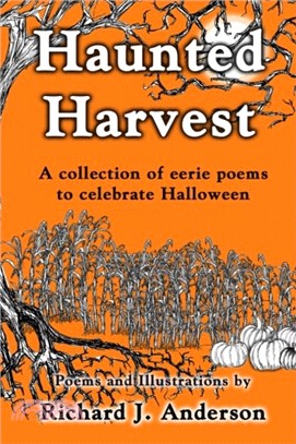 Haunted Harvest ― A Collection of Eerie Poems to Celebrate Halloween