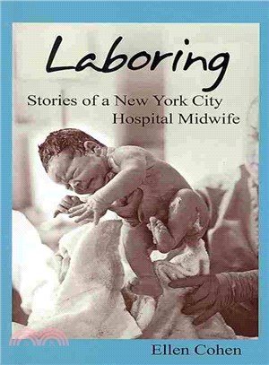 Laboring ― Stories of a New York City Hospital Midwife