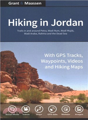 Hiking in Jordan ― Trails in and Around Petra, Wadi Rum and the Dead Sea Area - With Gps E-trails, Tracks and Waypoints, Videos, Planning Tools and Hiking Maps