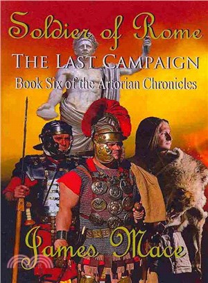 Soldier of Rome ― The Last Campaign