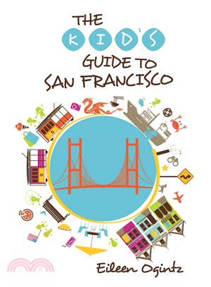 The Kid's Guide to San Francisco