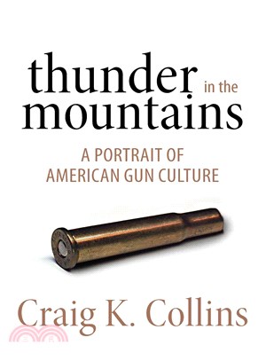 Thunder in the Mountains ─ A Portrait of American Gun Culture