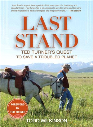 Last Stand ─ Ted Turner's Quest to Save a Troubled Planet