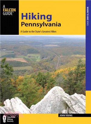 Hiking Pennsylvania ─ A Guide to the State's Greatest Hikes