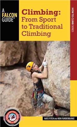 Climbing ─ From Sport to Traditional Climbing