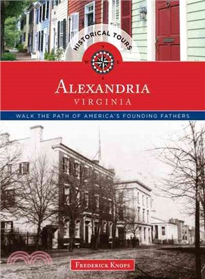Historical Tours Alexandria, Virginia ─ Walk the Path of America's Founding Fathers