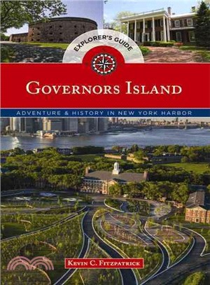 Governors Island Explorer's Guide ─ Adventure & History in New York Harbor