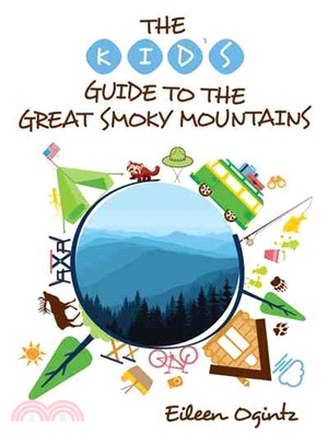 The Kid's Guide to the Great Smoky Mountains