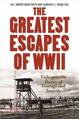 The Greatest Escapes of World War II