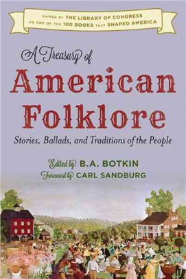 A Treasury of American Folklore ─ Stories, Ballads, and Traditions of the People