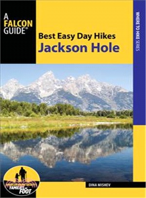 Falcon Guides Best Easy Day Hikes Jackson Hole