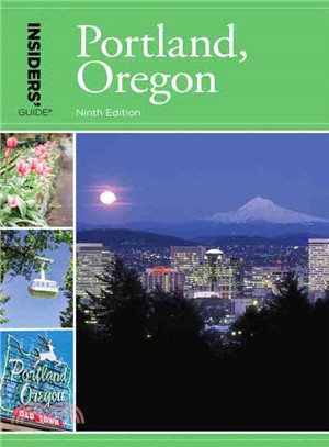 Insiders Guide to Portland, Oregon