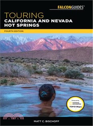 Falcon Guides Touring California and Nevada Hot Springs ― A Guide to the Best Hot Springs in the Far West