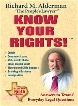 Know Your Rights! ─ Answers to Texans' Everyday Legal Questions