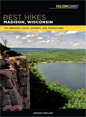 Best Hikes Madison, Wisconsin ― The Greatest Views, Scenery, and Adventures