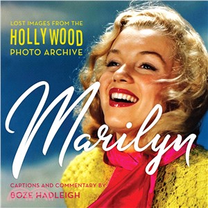 Marilyn ― Lost and Forgotten. Images from Hollywood Photo Archive