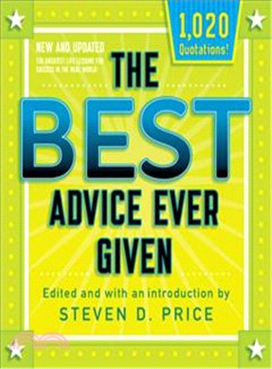 The Best Advice Ever Given, New and Updated ― Life Lessons for Success in the Real World