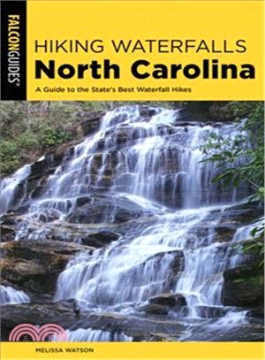 Hiking Waterfalls North Carolina ― A Guide to the State's Best Waterfall Hikes