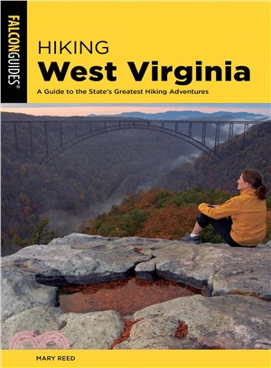 Hiking West Virginia ― A Guide to the State's Greatest Hiking Adventures