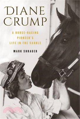 Diane Crump ― A Horse-racing Pioneer Life in the Saddle