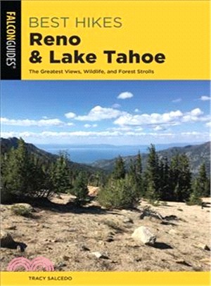 Best Hikes Reno and Lake Tahoe ― The Greatest Views, Wildlife, and Forest Strolls