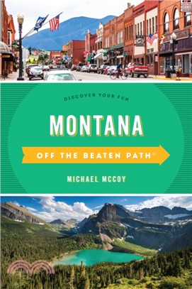 Montana Off the Beaten Path (R)：Discover Your Fun