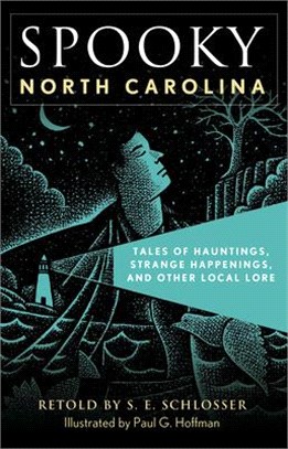 Spooky North Carolina ― Tales of Hauntings, Strange Happenings, and Other Local Lore