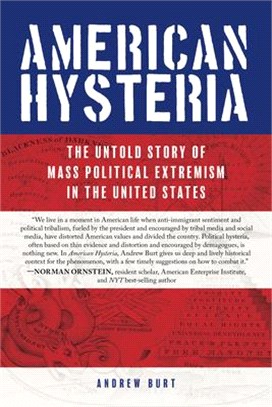 American Hysteria ― The Untold Story of Mass Political Extremism in the United States