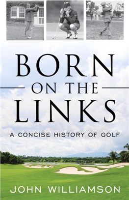 BORN ON THE LINKS A CONCISE HPB