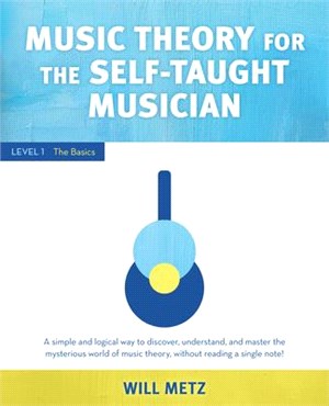 Music Theory for Self-taught Musicians ― Level 1: the Basics