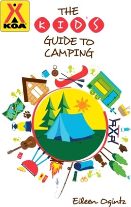 The Kid's Guide to Camping