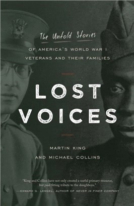 Lost Voices：The Untold Stories of America's World War I Veterans and their Families