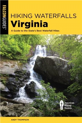 Hiking Waterfalls Virginia：A Guide to the State's Best Waterfall Hikes