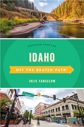 Idaho Off the Beaten Path (R)：Discover Your Fun