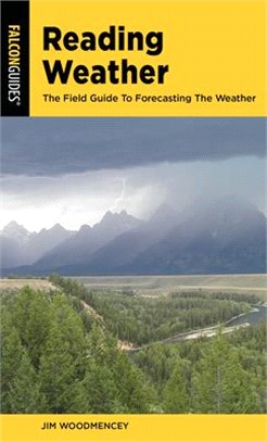 Reading Weather: The Field Guide to Forecasting the Weather