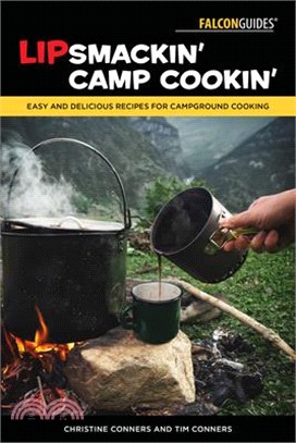 Lipsmackin' Camp Cookin': Easy and Delicious Recipes for Campground Cooking