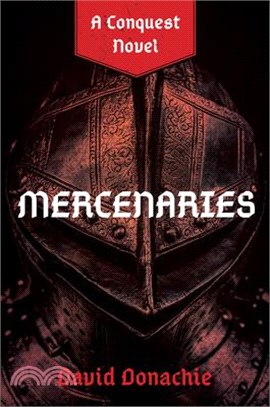 Mercenaries: A Conquest Novel