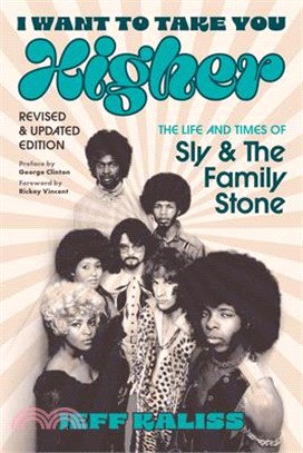 I Want to Take You Higher: The Life and Times of Sly and the Family Stone