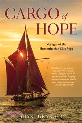 Cargo of Hope: Voyages of the Humanitarian Ship Vega