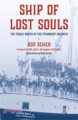 Ship of Lost Souls: The Tragic Wreck of the Steamship Valencia