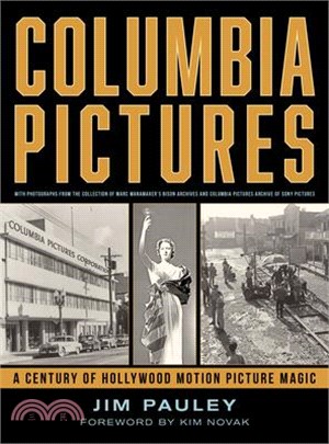 Columbia Pictures: A Century of Hollywood Motion Picture Magic