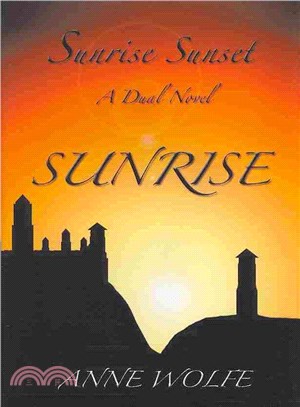 Sunrise, Sunset ─ A Dual Novel
