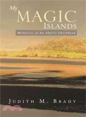 My Magic Islands ― Memories of an Idyllic Childhood