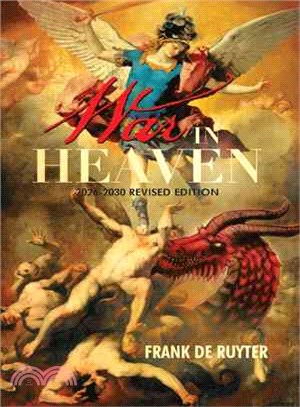 War in Heaven ― 2026-2030 Revised Edition