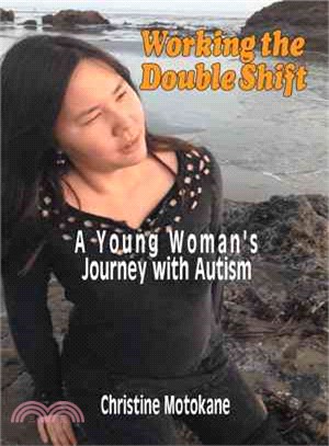 Working the Double Shift ― A Young Woman's Journey With Autism