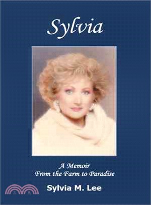 Sylvia ― A Memoir from the Farm to Paradise