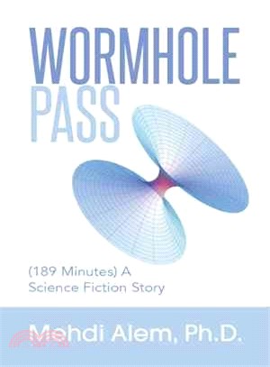 Wormhole Pass ― (189 Minutes) a Science Fiction Story